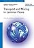 Transport and Mixing in Laminar Flows: From Microfluidics to Oceanic Currents (Reviews of Nonlinear Dynamics and Complexity)