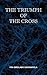 The Triumph of the Cross