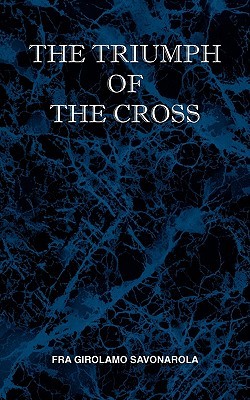 The Triumph of the Cross (Paperback)