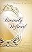 Divinely Defined
