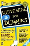 White Wine for Dummies White Wine for Dummies