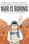 War is Boring by David Axe