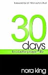 30 Days To A Better Prayer Life by Nora King