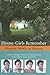 House-Girls Remember by Margaret Rodman Critchlow