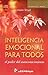 Inteligencia emocional para todos (Spanish Edition)