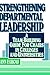 Strengthening Departmental Leadership by Ann F. Lucas