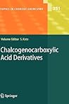 Chalcogenocarboxylic Acid Derivatives (Topics in Current Chemistry, 251)