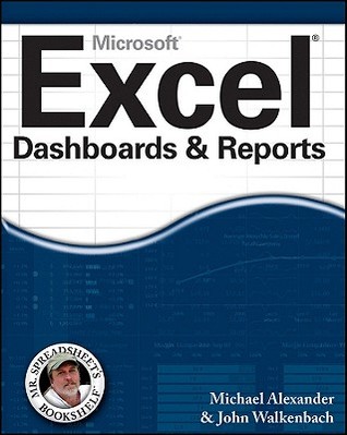 Excel Dashboards & Reports (Mr. Spreadsheet's Bookshelf)
