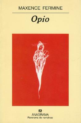 Portada de Opio, de Maxence Fermine