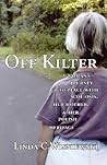 Off Kilter: A Woman's Journey to Peace with Scoliosis, Her Mother, and Her Polish Heritage
