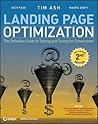 Landing Page Optimization by Tim Ash