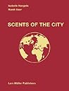 Scents of the City (English and Chinese and Portuguese Edition) Scents of the City (English and Chinese and Portuguese Edition)