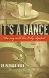 It's a Dance by Patrick Oden