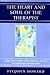 The Heart and Soul of the Therapist by Stephen Howard