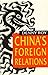China's Foreign Relations by Denny Roy