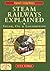Steam Railways Explained: Steam, Oil and Locomotion (England's Living History)