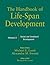 The Handbook of Life-Span D...