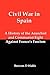 Civil War in Spain: A Histo...