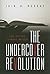 The Undercover Revolution: ...