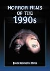 Horror Films of the 1990s Horror Films of the 1990s