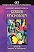 Current Directions in Gender Psychology for Women's Lives: A Psychological Exploration