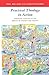 Practical Theology in Action - Christian Thinking in the Service of Church and Society