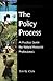 The Policy Process: A Practical Guide for Natural Resources Professionals