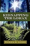 Kidnapping the Lorax