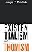 Existentialism and Thomism