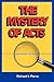 The Mystery of Acts: Unrave...
