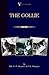 The Collie (Vintage Dog Books Breed Classic)