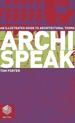 Archispeak: An Illustrated Guide to Architectural Terms (Paperback)