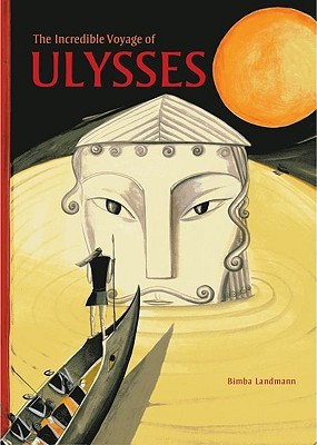 The Incredible Voyage of Ulysses (Hardcover)