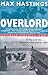 Overlord by Max Hastings