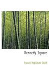 Kennedy Square (Large Print Edition)