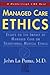 Managed Care Ethics: Essays...