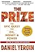 The Prize: The Epic Quest f...
