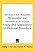 Lectures on Ancient Philosophy and Introduction to the Study and Application of Rational Procedure