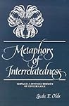 Metaphors of Interrelatedness: Toward a Systems Theory of Psychology (Alternatives in Psychology) Metaphors of Interrelatedness: Toward a Systems Theory of Psychology (Alternatives in Psychology)