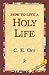 How to Live a Holy Life by C.E. Macomber