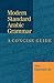 Modern Standard Arabic Grammar by Azza Hassanein