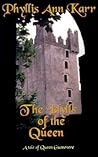 The Idylls of the Queen by Phyllis Ann Karr