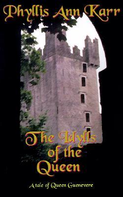 The Idylls of the Queen: A Tale of Queen Guenevere (Paperback)