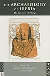 The Archaeology of Iberia: The Dynamics of Change