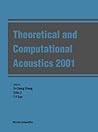 Theoretical and Computational Acoustics 2001