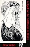A Spell for the Fulfillment of Desire by Don Webb