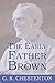 The Early Father Brown: The Innocence of Father Brown, the Wisdom of Father Brown, the Donnington Affair