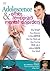 Adolescence and Other Temporary Mental Disorders: Why 'Crazy' Teen Behavior Is More Normal Than You Think and How You Can Deal with It Without Losing Your Mind!