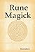 Rune Magick by Kuriakos