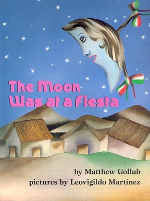 The Moon Was at a Fiesta (Paperback)